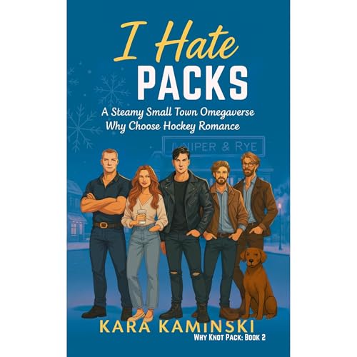 I Hate Packs by Kara Kaminski