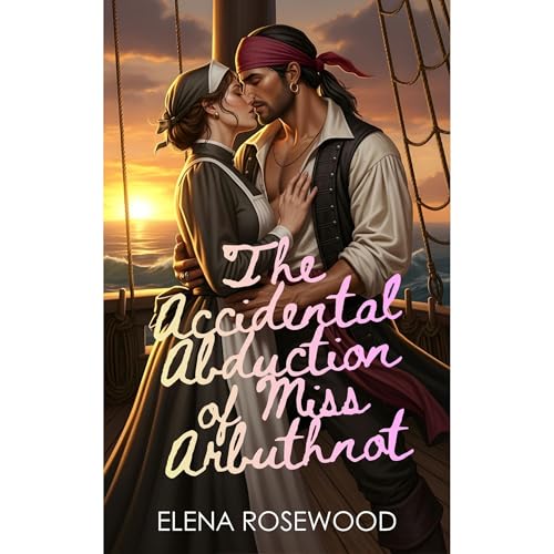 The Accidental Abduction of Miss Arbuthnot