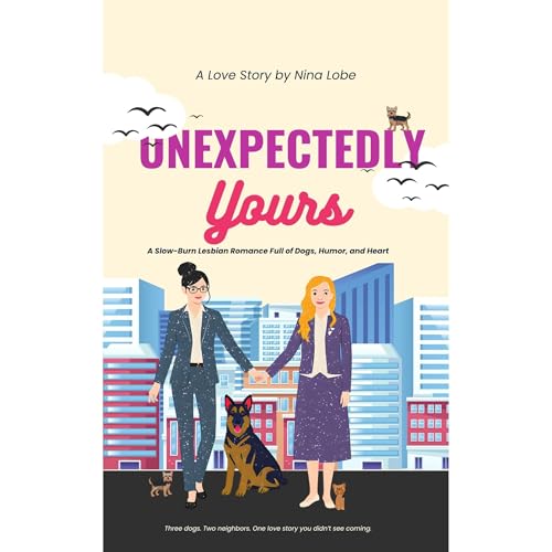 Unexpectedly Yours by Nina Lobe Selič