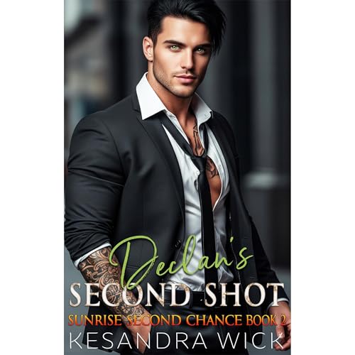 Declan's Second Shot by Kesandra Wick