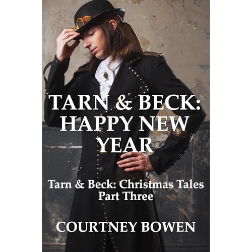 Tarn & Beck: Happy New Year by Courtney Bowen