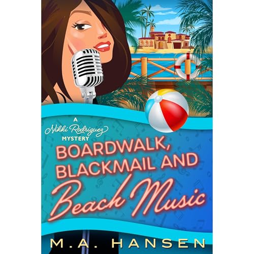 Boardwalk, Blackmail and Beach Music