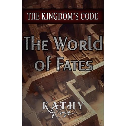 The World of Fates V2: The Kingdom's Code