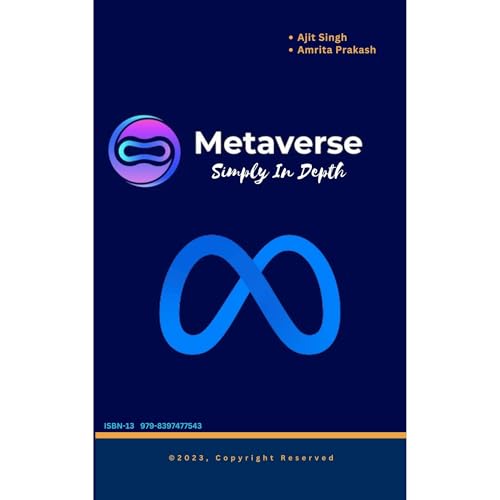 MetaVerse Simply In Depth by Ajit Singh