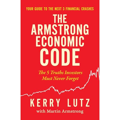 The Armstrong Economic Code by Kerry Lutz