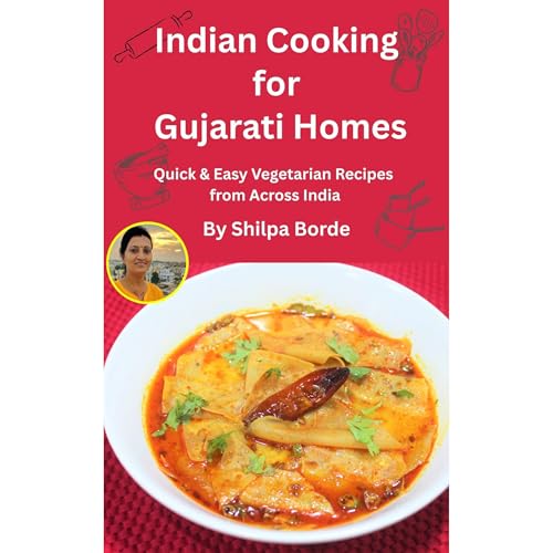 Indian Cooking for Gujarati Homes