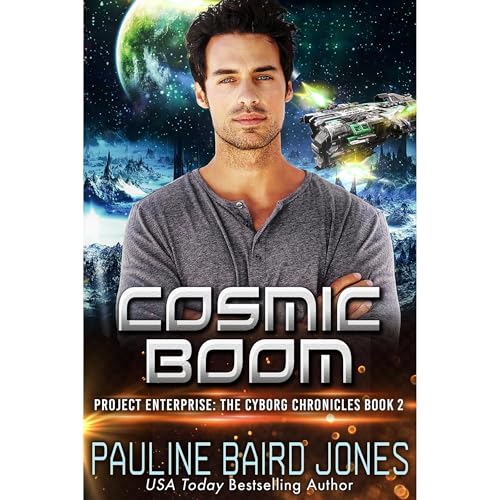 Cosmic Boom: The Cyborg Chronicles 2