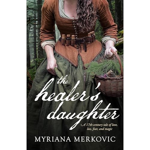 The Healer's Daughter by Myriana Merkovic