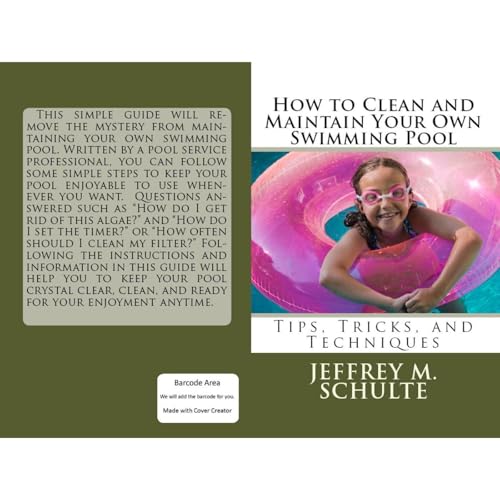 How to Clean and Maintain Your Own Swimming Pool