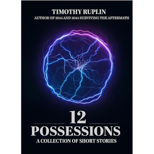 12 Possessions by Timothy Ruplin