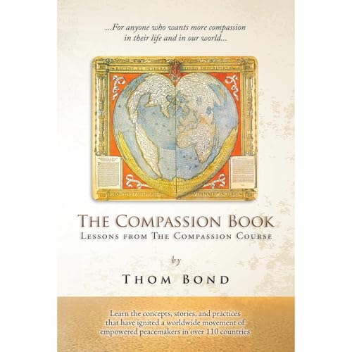 The Compassion Book by Thom Bond