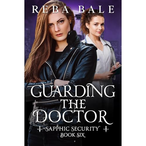 Guarding the Doctor