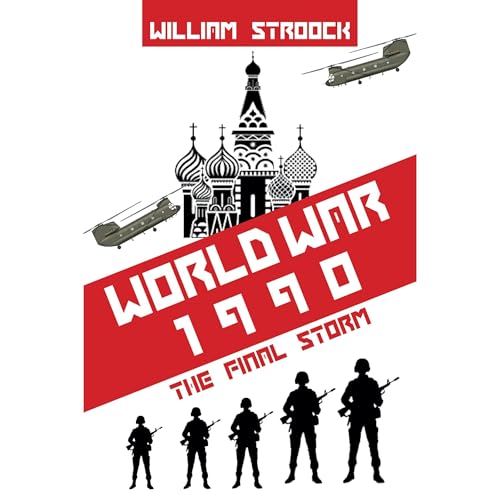 World War 1990: The Final Storm