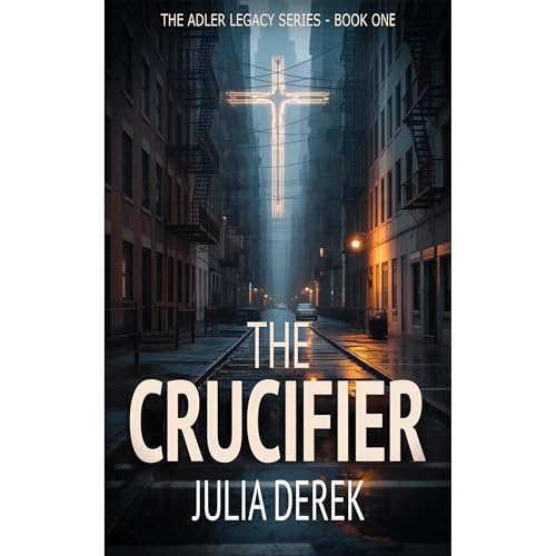 The Crucifier by Julia Derek