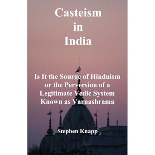 Casteism in India by Stephen Knapp
