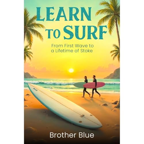 Learn To Surf by Brother Blue