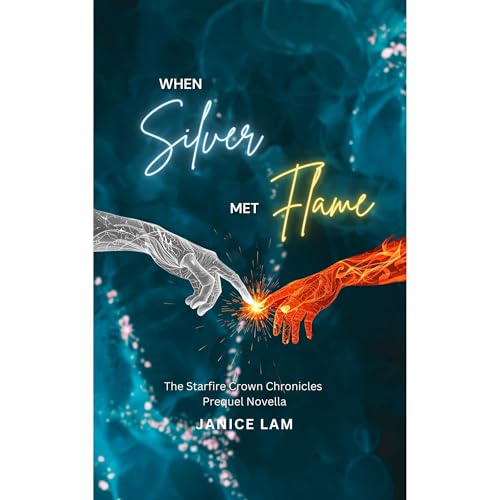 When Silver Met Flame by Janice Lam