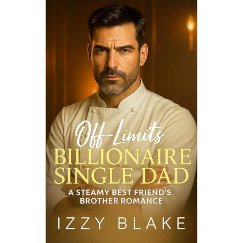 OFF-LIMITS BILLIONAIRE SINGLE DAD