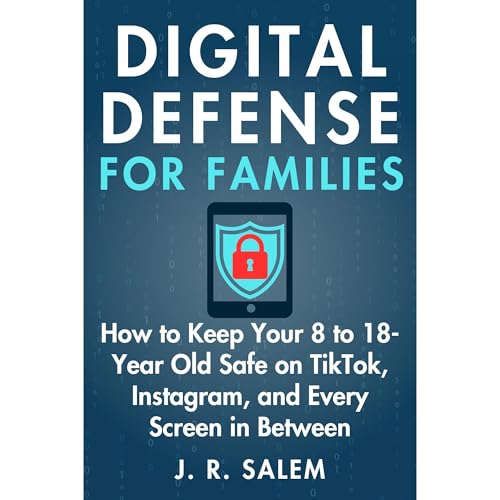 Digital Defense for Families by J. R. Salem