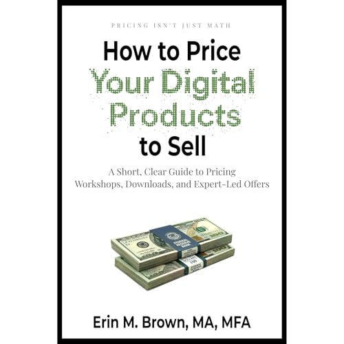 How to Price Your Digital Products to Sell by Erin Brown