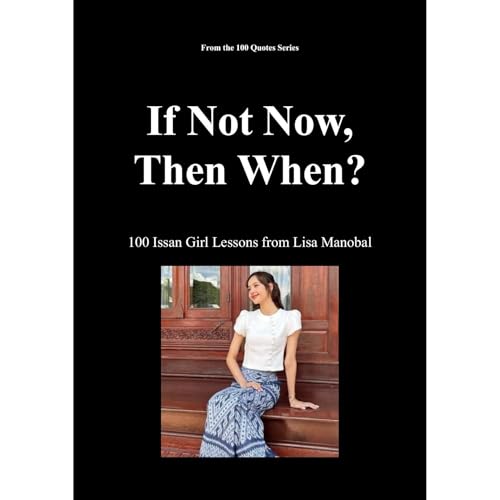 If Not Now, Then When? by Spencer 100 Quotes Series