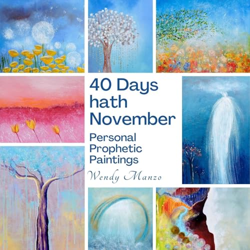 40 Days hath November by Wendy Manzo