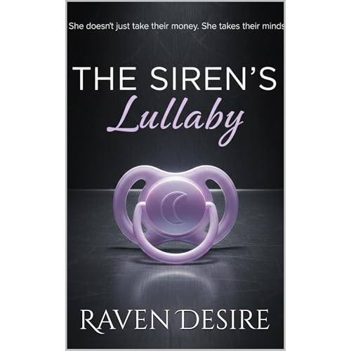 The Siren’s Lullaby by Raven Desire