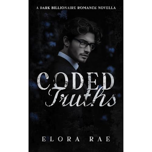 Coded Truths by Elora Rae