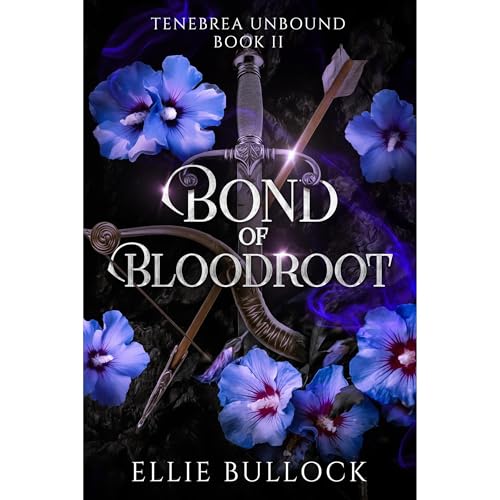 Bond of Bloodroot by Ellie Bullock
