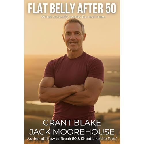 Flat Belly After 50 by Grant Blake