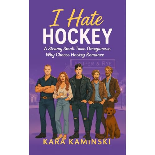 I Hate Hockey by Kara Kaminski