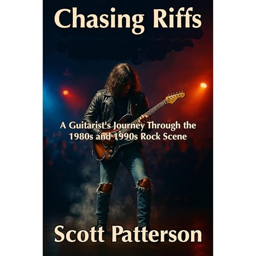 Chasing Riffs by Scott Patterson