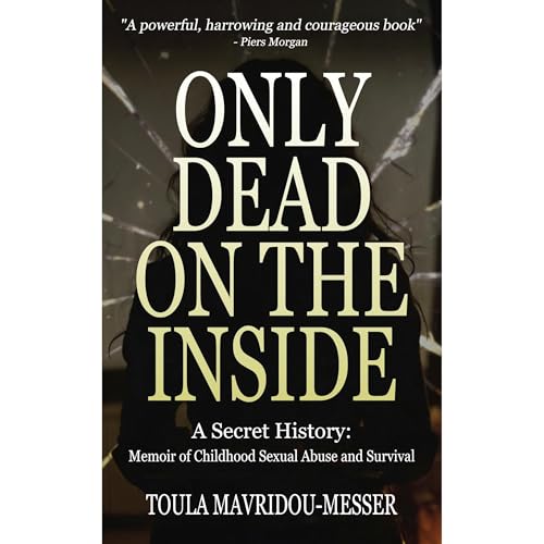 Only Dead On The Inside by Toula Mavridou-Messer