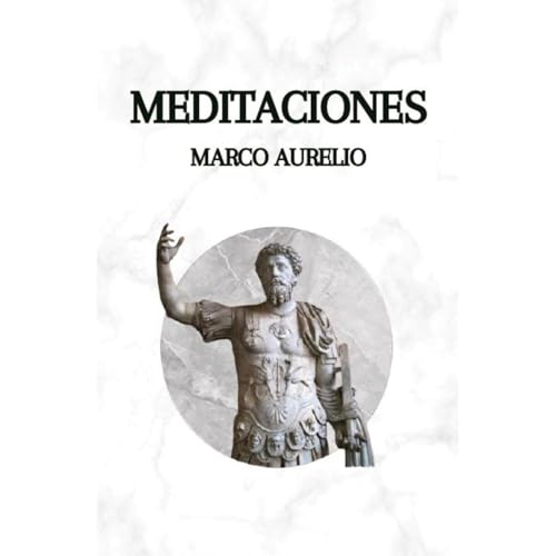 MEDITACIONES - MARCO AURELIO