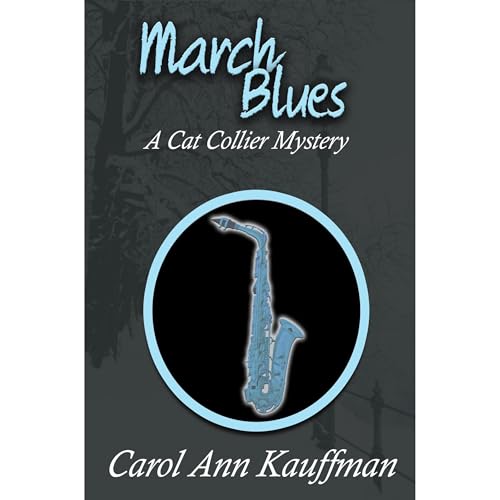 March Blues by Carol Ann Kauffman