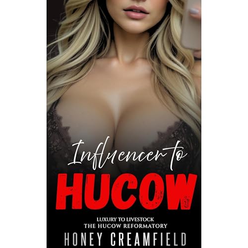Influencer to Hucow