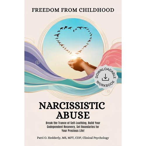 Freedom from Childhood Narcissistic Abuse