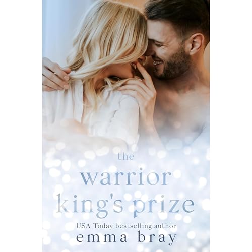 The Warrior King's Prize by Emma Bray