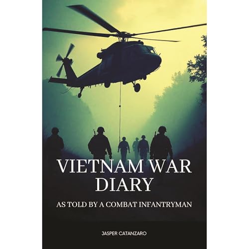 Vietnam War Diary by Jasper Catanzaro