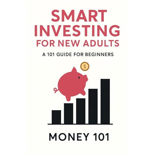 Smart Investing for New Adults