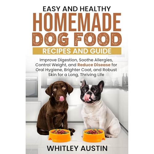 Easy and Healthy Homemade Dog Food Recipes and Guide