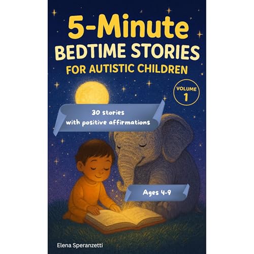 5-minute Bedtime Stories for Autistic Children by Elena Speranzetti