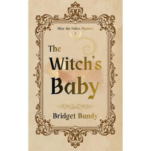 The Witch's Baby by Bridget Bundy