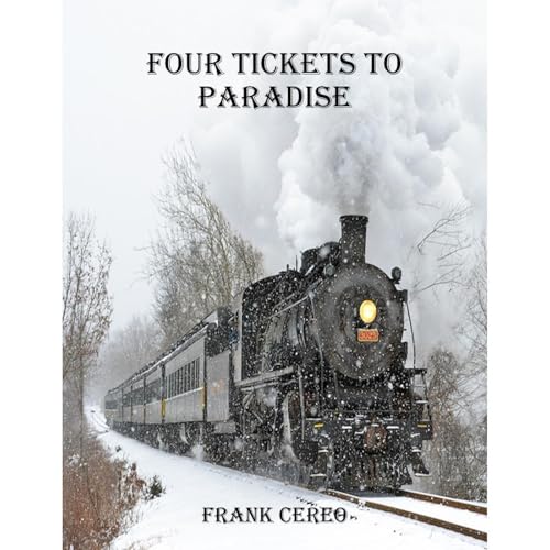 Four Tickets to Paradise by Frank Cereo