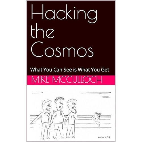 Hacking the Cosmos