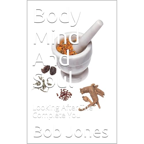 Body Mind And Soul