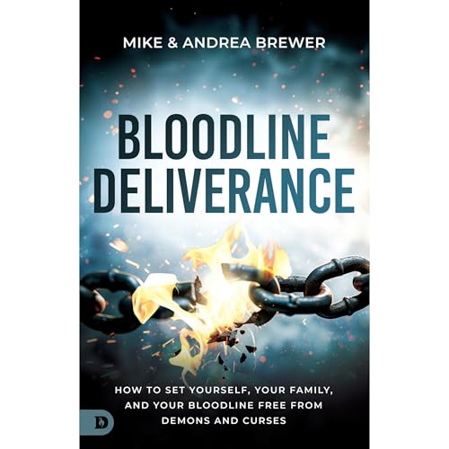 Bloodline Deliverance by Mike Brewer
