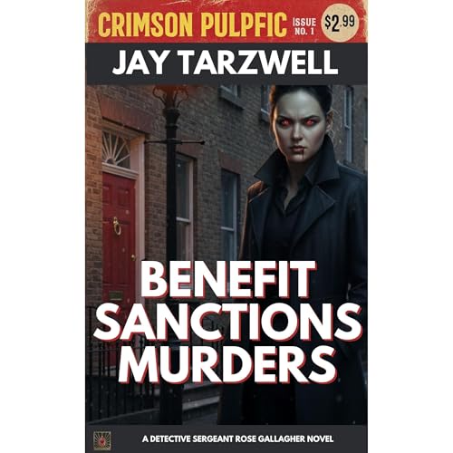 Benefit Sanction Murders: Book Four - A DS Rose Gallagher Novel