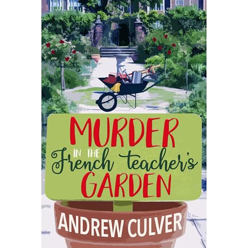 Murder in the French Teacher's Garden