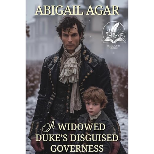 A Widowed Duke's Disguised Governess
